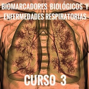 Curso 3. Biomarcadores biológicos y enfermedades respiratorias